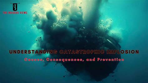 catastrophic implosion meaning and prevention